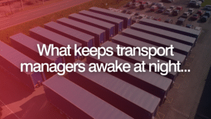 What keeps transport managers awake at night