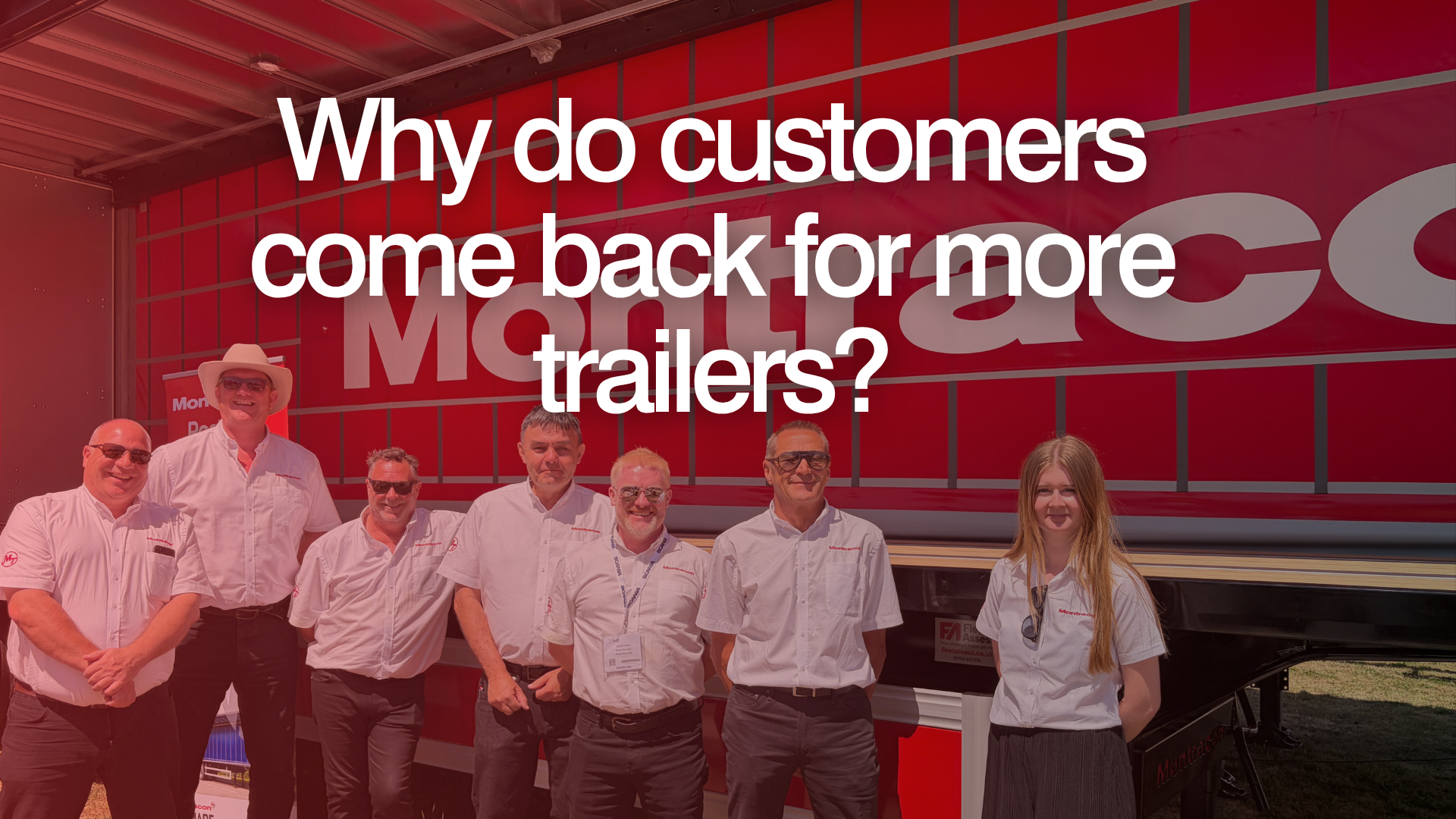Why do customers come back for more trailers?